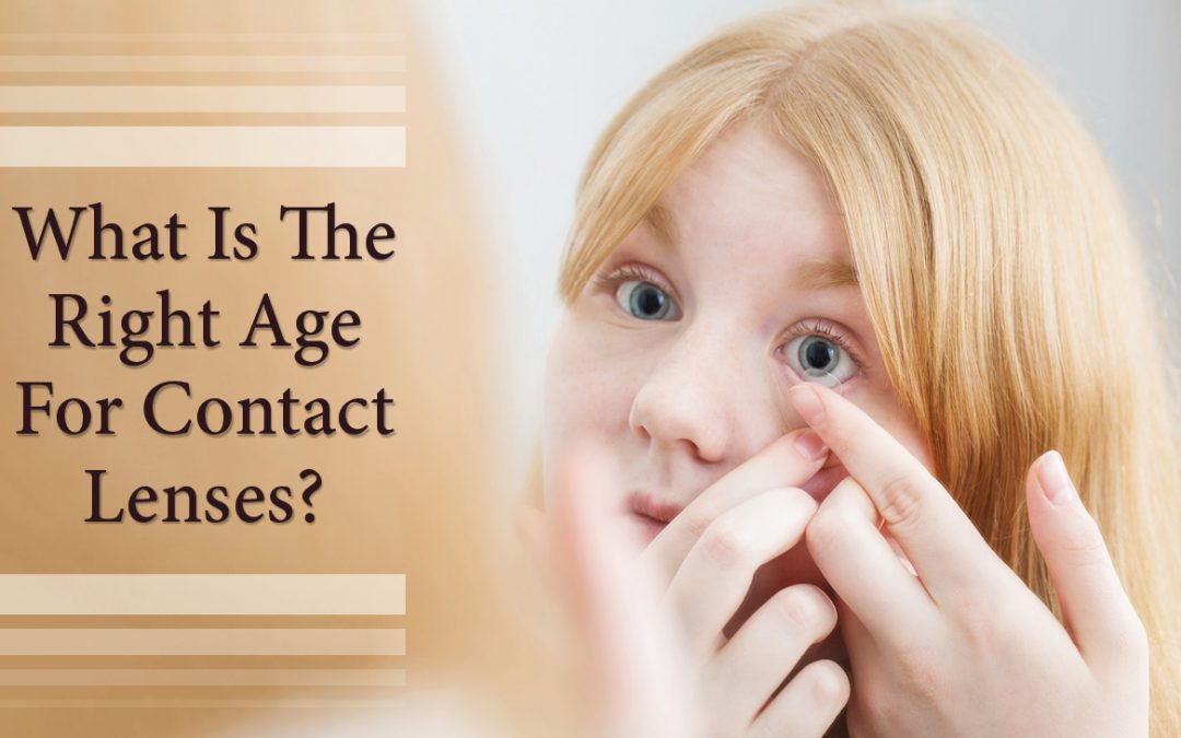 What is the Right Age for Contact Lenses